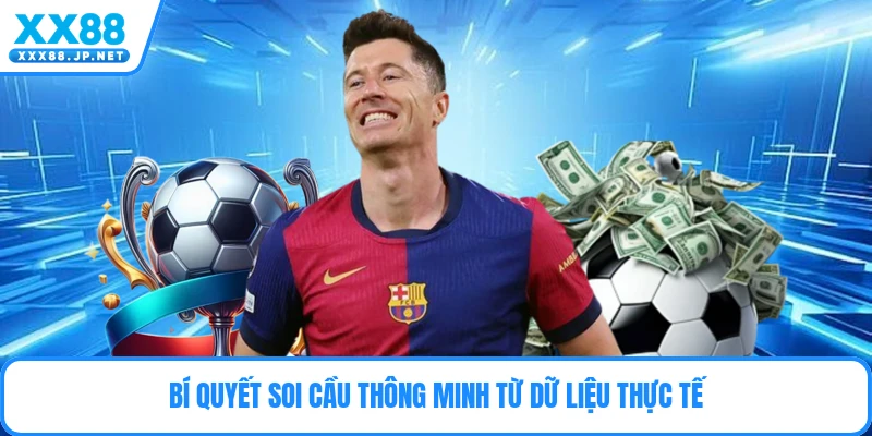 Bí quyết soi cầu thông minh từ dữ liệu thực tế