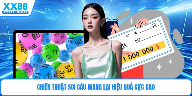 Chiến thuật soi cầu mang lại hiệu quả cực cao