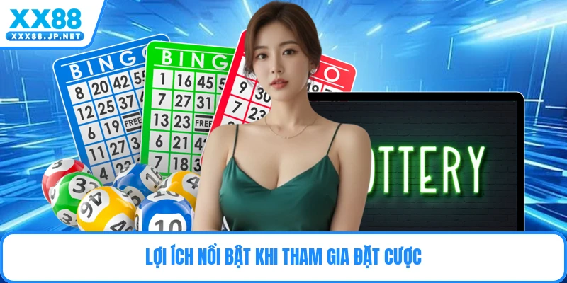 Lợi ích nổi bật khi tham gia đặt cược
