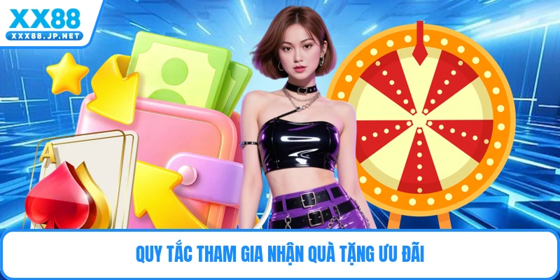 Quy tắc tham gia nhận quà tặng ưu đãi